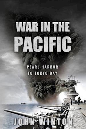 War in the Pacific: Pearl Harbor to Tokyo Bay