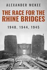 The Race for the Rhine Bridges