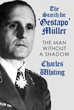 The Search for 'Gestapo' Müller