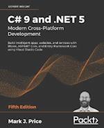 C# 9 and .NET 5 - Modern Cross-Platform Development