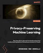 Privacy-Preserving Machine Learning