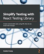 Simplify Testing with React Testing Library