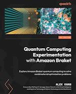Quantum Computing Experimentation with Amazon Braket