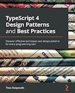 TypeScript 4 Design Patterns and Best Practices