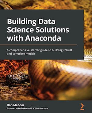 Building Data Science Solutions with Anaconda