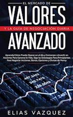 El Mercado de Valores Avanzado y la Guía de Negociación Diaria