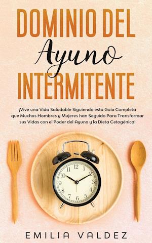 Dominio del Ayuno Intermitente