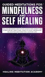 Guided Meditations for Mindfulness and Self Healing