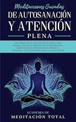 Meditaciones Guiadas de Autosanación y Atención Plena