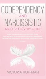 Codependency and Narcissistic Abuse Recovery Guide