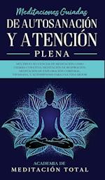 Meditaciones Guiadas de Autosanación y Atención Plena