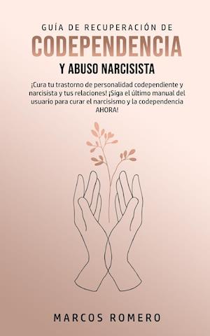 Guía de Recuperación de Codependencia y Abuso Narcisista