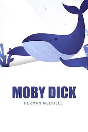 Moby Dick or, The Whale