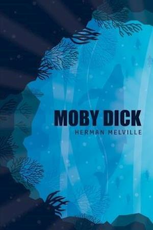 Moby Dick or, The Whale