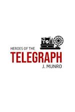 Heroes of the Telegraph 