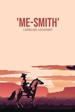 'Me-Smith' 