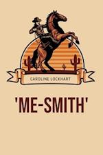 'Me-Smith' 