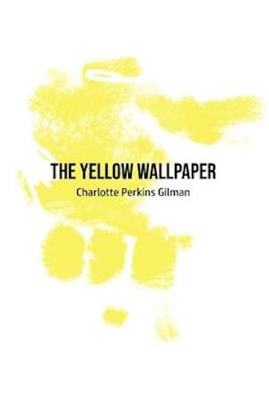 The Yellow Wallpaper