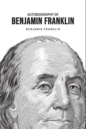 Autobiography of Benjamin Franklin