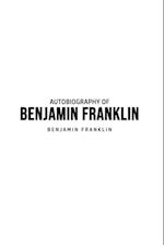 Autobiography of Benjamin Franklin 