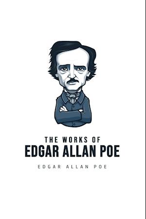 The Works of Edgar Allan Poe