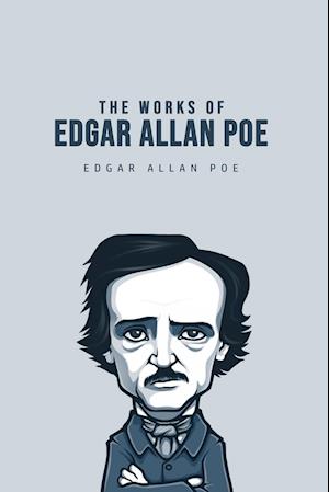 The Works of Edgar Allan Poe