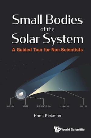 Small Bodies Of The Solar System: A Guided Tour For Non-scientists