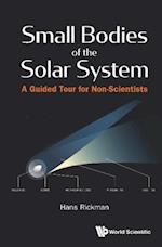 Small Bodies Of The Solar System: A Guided Tour For Non-scientists