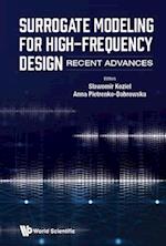 Surrogate Modeling For High-frequency Design: Recent Advances