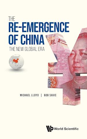 Re-emergence Of China, The: The New Global Era