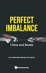 Perfect Imbalance: China And Russia