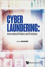 Cyber Laundering: International Policies And Practices