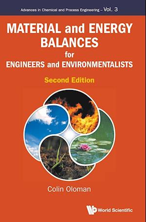 Material And Energy Balances For Engineers And Environmentalists