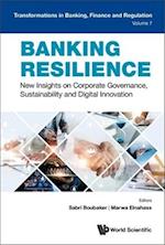 Banking Resilience: New Insights On Corporate Governance, Sustainability And Digital Innovation