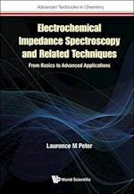Electrochemical Impedance Spectroscopy And Related Techniques: From Basics To Advanced Applications