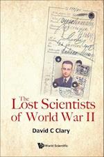 Lost Scientists Of World War Ii, The