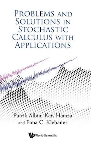 Problems and Solutions in Stochastic Calculus