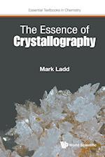 ESSENCE OF CRYSTALLOGRAPHY, THE