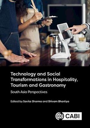 Technology and Social Transformations in Hospitality, Tourism and Gastronomy