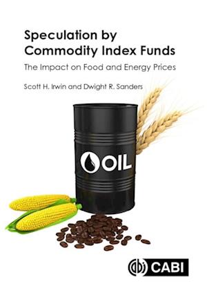 Speculation by Commodity Index Funds : The Impact on Food and Energy Prices