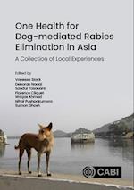 One Health for Dog-Mediated Rabies Elimination in Asia