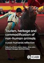 Tourism, Heritage and Commodification of Non-human Animals