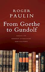 From Goethe to Gundolf