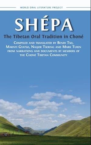 Shépa: The Tibetan Oral Tradition in Chon