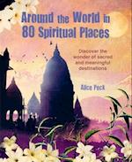 Around the World in 80 Spiritual Places