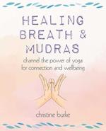 Healing Breath and Mudras