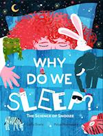 Why Do We Sleep?