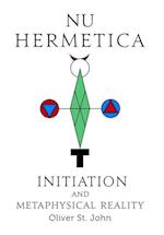 Nu Hermetica-Initiation and Metaphysical Reality 