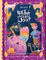 Rex Hugh and the Magical Woo 