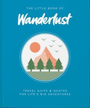The Little Book of Wanderlust